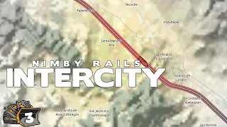 First Intercity | NIMBY Rails episode 3