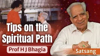Tips on the Spiritual Path | Prof H J Bhagia | Satsang from Prasanthi Nilayam