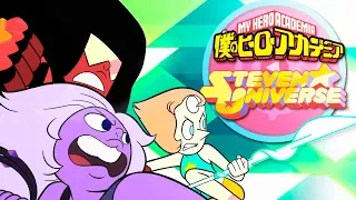 Steven Universe: Anime Opening [My Hero Academia]