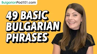 49 Basic Bulgarian Phrases for ALL Situations to Start as a Beginner