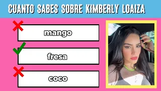 Cuanto sabes sobre kimberly loaiza| Play Quiz