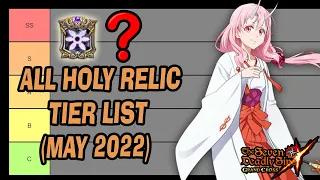 [UPDATE] All Holy Relic Tier List (May 2022) - Seven Deadly Sins Grand Cross