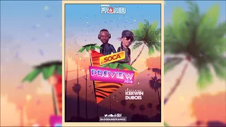 Bloodline Franco x Kerwin Dubois - SOCA Preview 2018 (2018 Soca Mix)