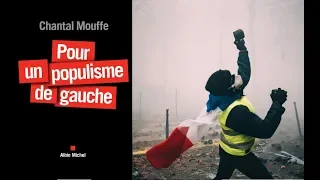 Chantal Mouffe sur les gilets jaunes (France Culture)