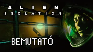 Az űrben senki sem hallja a sikolyod! | Alien Isolation bemutató - Anzein