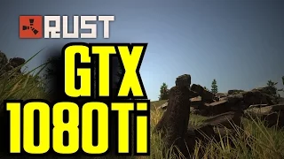 Rust GTX 1080 Ti OC | 1080p - 1440p & 4K (2160p) FRAME-RATE TEST