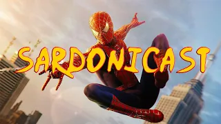 Sardonicast 27: Sam Raimi's Spider-Man Trilogy