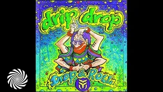 Drip Drop - Drop & Roll