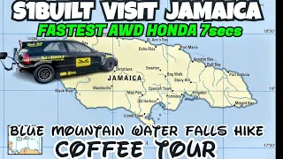 S1BUILT GOES TO JAMAICA..RACING SCENE DRAG RIVALS..BLUE MOUNTAIN WATERFALLS..COFFEE TOUR