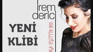 İrem Derici Aşk Eşittir Biz  مترجمة للعربية