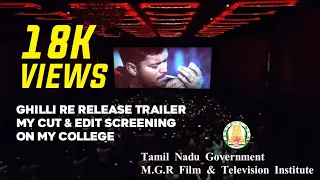 Ghilli Trailer My Cuts Screening on my College Thank❤you Friends & Subscribers  #ghilli #mgrfilmcity