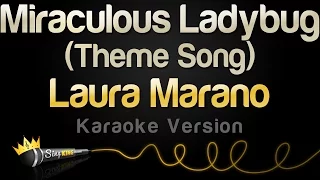 Laura Marano - Miraculous Ladybug Theme Song (Karaoke Version)