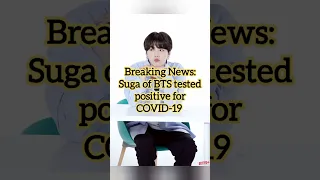 Suga (BTS) tested positive for COVID-19 💔☹️🙏 #getwellsoonyoongi