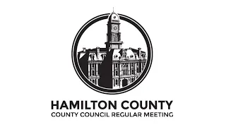 Hamilton County Council Regular Meeting May 1, 2024