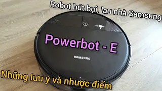 Robot hút bụi Samsung Powerbot - E | Những lưu ý và nhược điểm của robot hút bụi nói chung