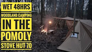 EXTREMELY WET 48HRS SOLO HOT TENT WINTER CAMPING IN A POMOLY STOVE HUT 70 HOT TENT