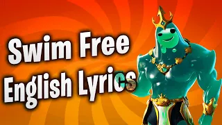 SWIM FREE (Lyrics) English - Fortnite Lobby Track