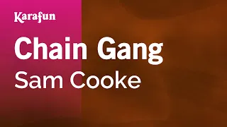 Chain Gang - Sam Cooke | Karaoke Version | KaraFun