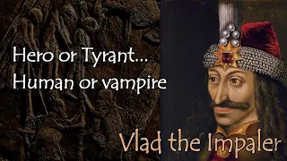 Vlad the Impaler | Dracula, The Horrific Story & a Infamous Legend to Romania | Ghostly History