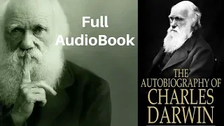 🐒 The Autobiography of Charles Darwin Full AudioBook | Author of the Book The Origin of Species