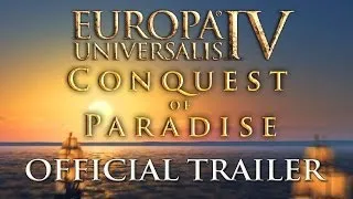 Europa Universalis IV: Conquest of Paradise - Discovery Trailer