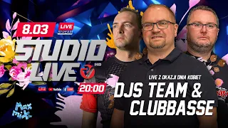 Studio LIVE - CLUBBASSE & DJs TEAM - Dzień kobiet 2021