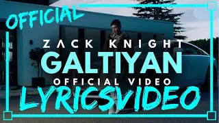 Zack Knight - GALTIYAN - LYRICS VIDEO | NEW | OFFICIAL LYRICS | LYRICON - LYRICS |