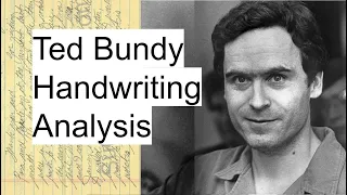 RED FLAG TRAITS! Ted Bundy Handwriting Analysis and my graphology process when doing an analysis.