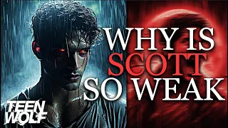 Why Is Scott McCall So Weak ?| Teen Wolf Discussion