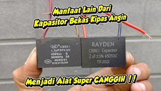 Semua Harus Tau !! Alat Canggih Dari Kapasitor Bekas Kipas Angin ini || #idekreatif #tutorial