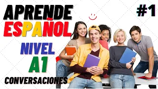 ♫ Conversaciones para aprender español ♫ Nivel A1- ♫ Learn Spanish  ♫ 1