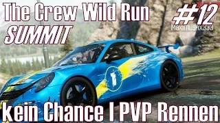 The Crew: Wild Run ★ kein Chance I PVP Rennen ★ #12 SUMMIT [Deutsch/HD]