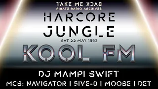 HARDCORE JUNGLE 1993 | DJ MAMPI SWIFT | MCs NAVIGATOR, 5IVE-0, MOOSE & DET | KOOL FM