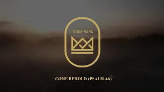 Come Behold (Psalm 46) [Official Lyric Video]