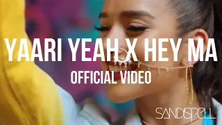 SANDISPELL - Yaari Yeah x Hey Ma  - Punjabi Reggaeton Mix 2019