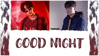 COOGIE ft. BE’O - GOOD NIGHT (Color Coded Lyrics Eng/Rom/Han/가사) (vostfr cc)