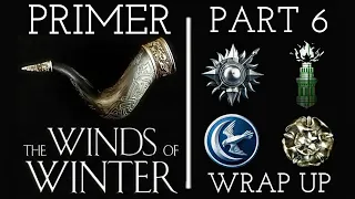 The Winds of Winter Primer Part Six - The Great Houses