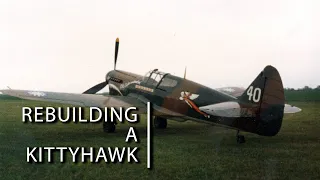 Mechanical genius rebuilds a vintage Kittyhawk fighter plane in his backyard