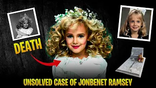 The JonBenet Ramsey Case | UNSOLVED