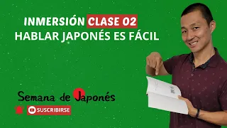 Inmersión Clase 2 - Semana del Japonés