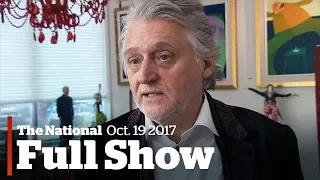 The National For October 19th: Just For Laugh's Rozon faces allegations,  Morneau, At Issue