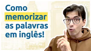 COMO MEMORIZAR AS PALAVRAS EM INGLÊS