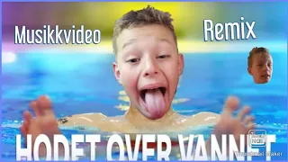 Hode Over Vannet (Remix MusikkVideo)