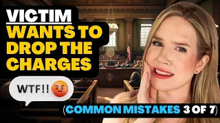 Avoid this common MISTAKE when victim wants to drop domestic violence charges  (Part 3 of 7)