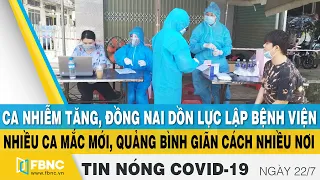 Tin tức Covid-19 nóng nhất chiều 22/7 | Dịch Corona mới nhất ngày hôm nay | FBNC