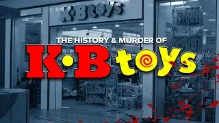 The History & Eventual Murder of KB Toys