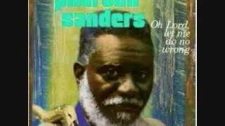 Pharoah Sanders - Clear Out of This World 1/2