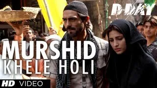 Murshid Khele Holi Video | D Day | Rishi Kapoor, Irrfan Khan, Arjun Rampal | Shankar, Ehsaan,Loy