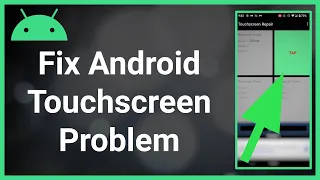 How To Fix Android Touch Screen Not Working