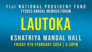 2023 FNPF ANNUAL MEMBER FORUM - LAUTOKA